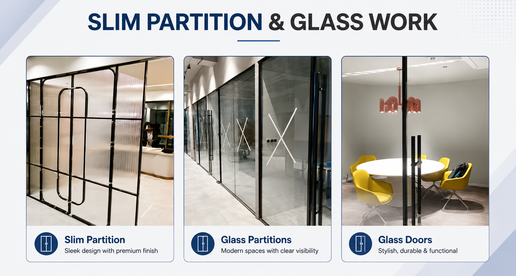 Slim partition and glass work