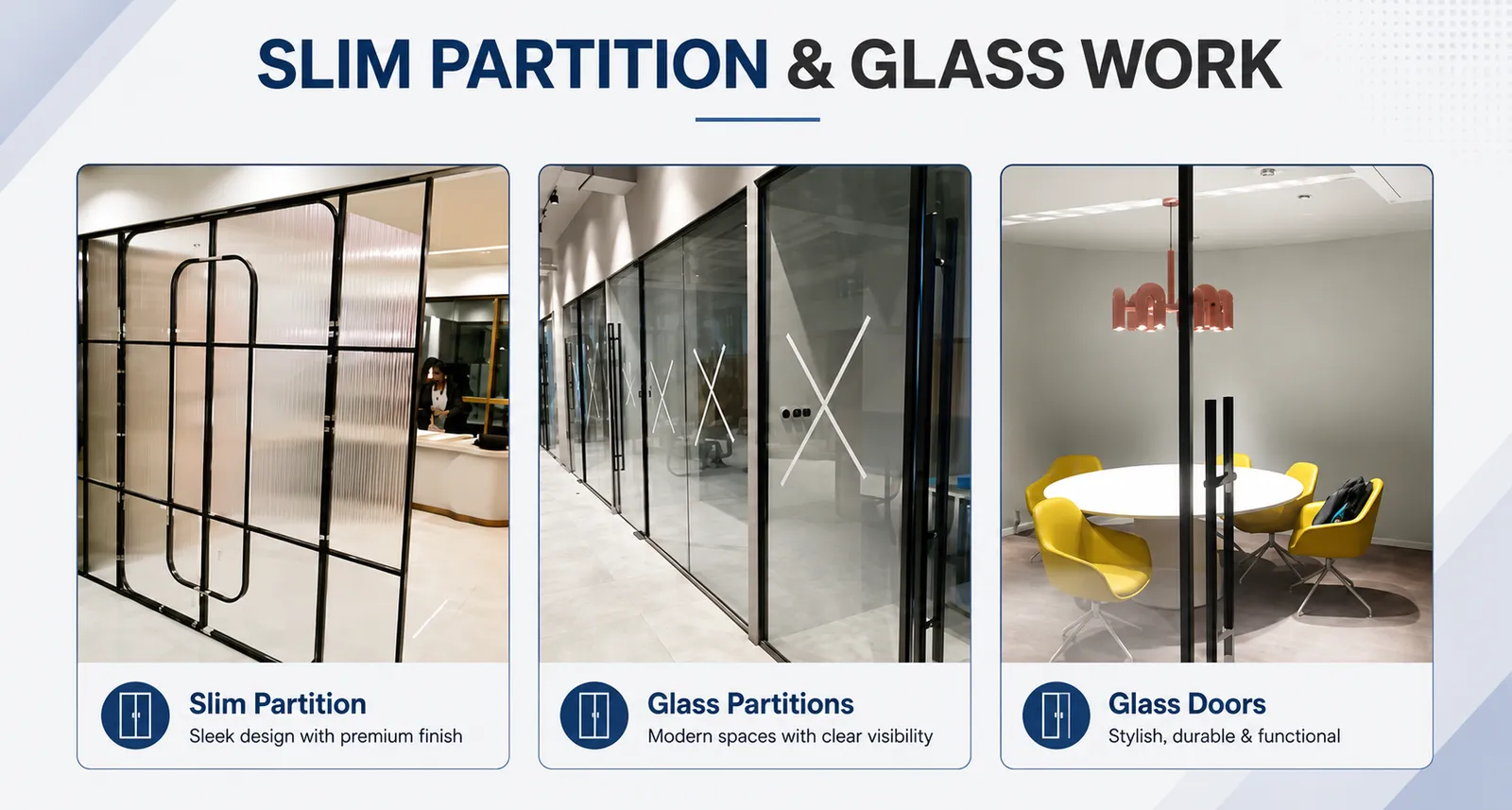 Slim partition and glass work